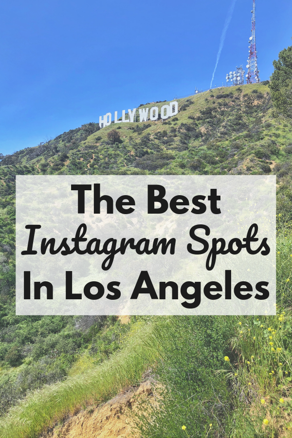 The Best Instagram Spots in Los Angeles