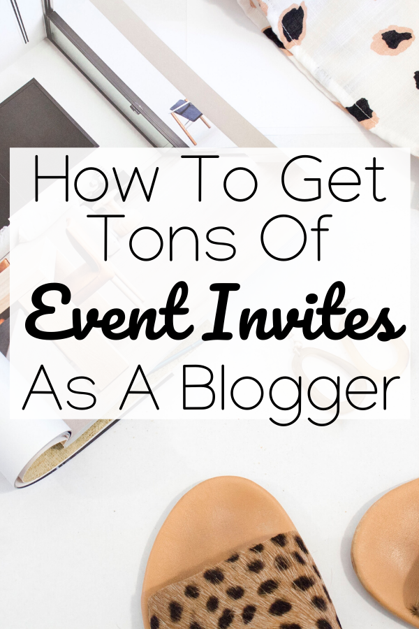 How To Get Invited to Blogger Influencer Events