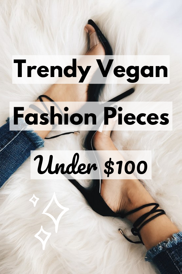 Trendy Vegan Fashion Pieces Under $100