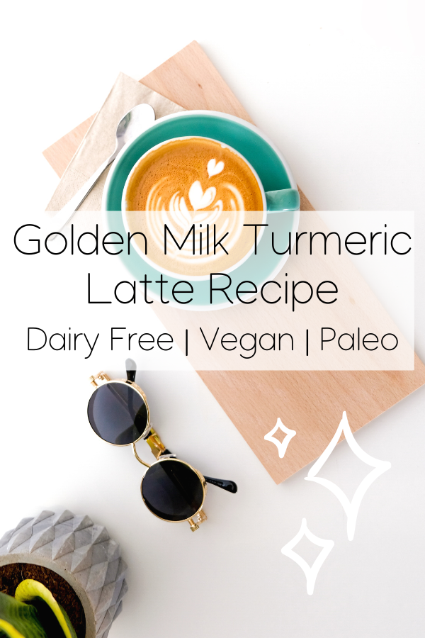 Dairy Free Golden Milk Turmeric Latte Recipe Vegan