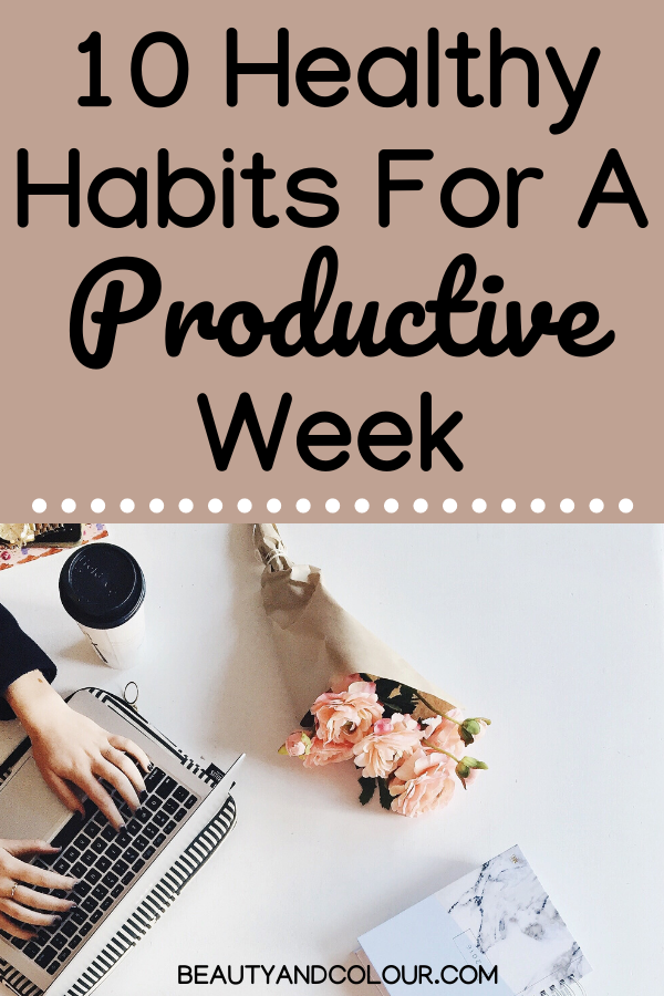 Healthy Habits For A Productive Week