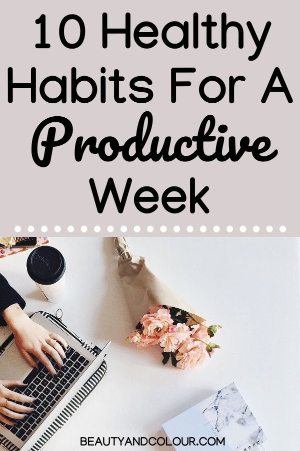 Healthy Habits For A Productive Week