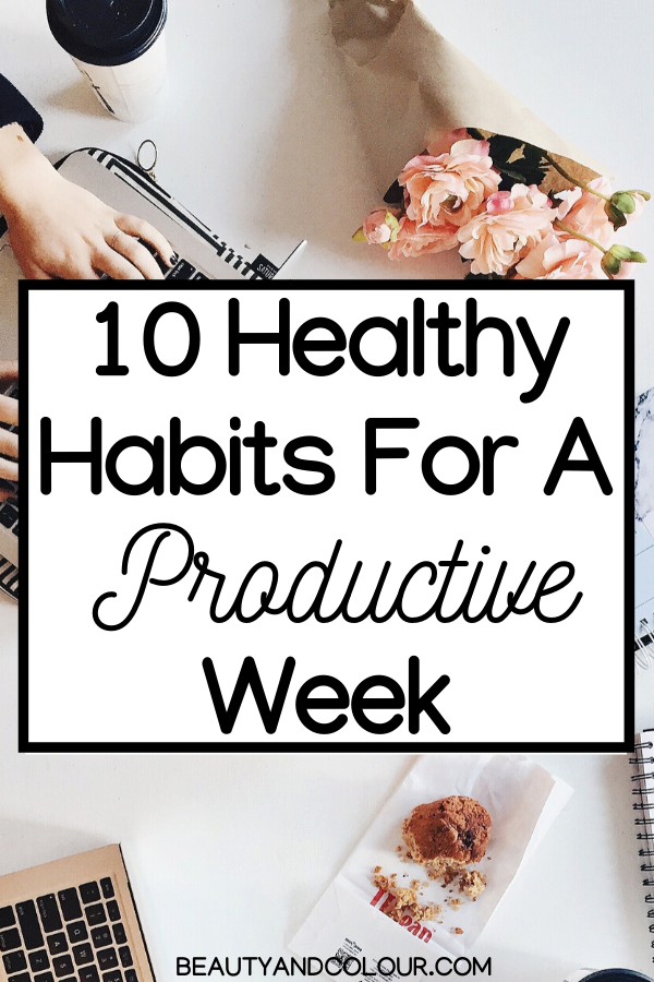 Healthy Habits For A Productive Week