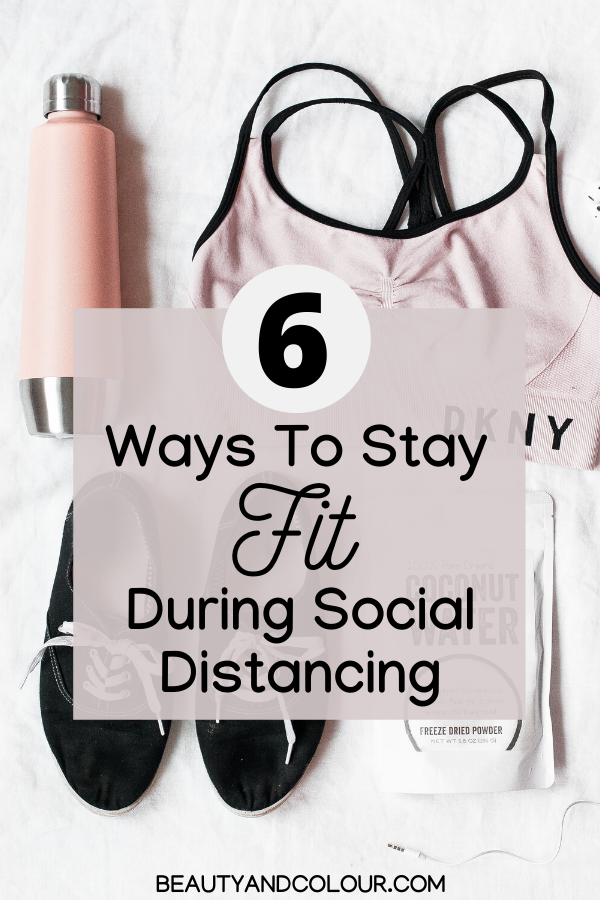 Stay Fit Healthy Active During Social Distancing