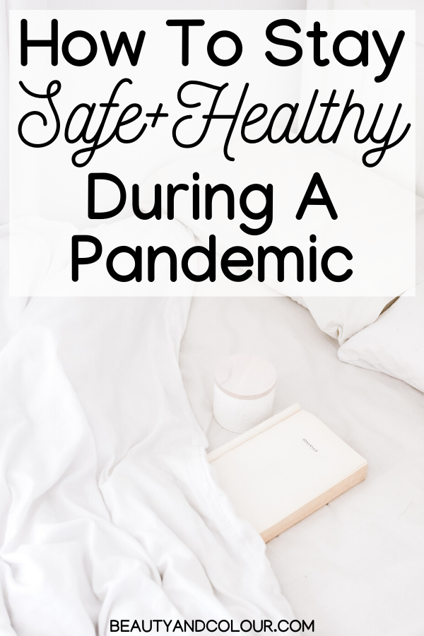 stay safe and healthy during a pandemic beauty colour